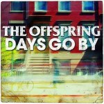 Offspring-Days-Go-By.jpg
