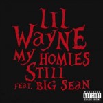 Lil-Wayne-Big-Sean-My-Homies-Still.jpg