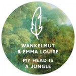 wankelmut-emma-louise-my-head-is-a-jungle.jpg