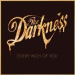 the-darkness-Every-Inch-of-You.jpg