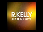 r-kelly-share-my-love.jpg