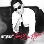 Outasight-Tonight-is-the-night.jpg