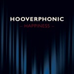 HOOVERPHONIC_happiness.jpg