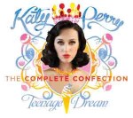 Teenage_Dream_The_Complete_Confection.jpg