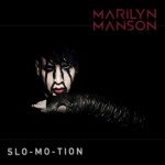 marilyn-manson-slomotion.jpg