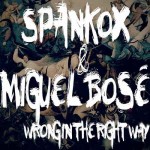Wrong-in-the-right-way-bosè-dj-spankox.jpg
