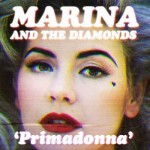 Marina-&-the-Diamonds-Primadonna.jpg