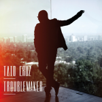Taio-Cruz-Troublemaker.png