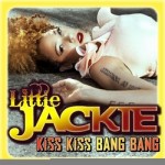 Little-Jackie-Kiss-Kiss-Bang-Bang.jpg
