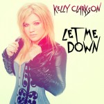 kelly-clarkson-Let-me-Down.jpg