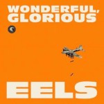 eels_wonderful_glorious-copertina-album.jpg
