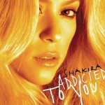 Shakira-Addicted-to-you.jpg