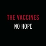 the-vaccines-no-hope.jpg